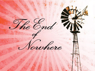 The End of Nowhere