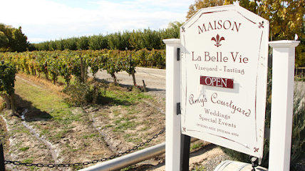Maison La Belle Vie Winery & Amy's Courtyard